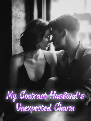 My Contract Husband's Unexpected Charm